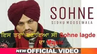 How made Sohne Lagde Song Music || Sidhu Moosewala || The Hawk