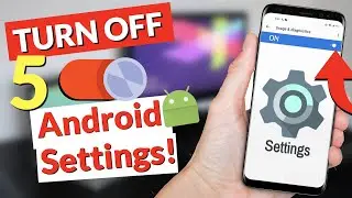 5 Android Settings You Need to TURN OFF! (2024)
