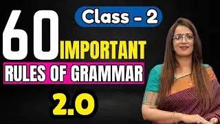 60 Important Rules Of Grammar 2.O | Class - 2 | English Grammar Full Course | By Rani Ma'am