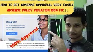 How To Get AdSense Approval Very Easily 👍- AdSense Policy Violation 100% Fix 🔥