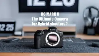 Canon R6 MK2: The Perfect Camera for Video and Photography?