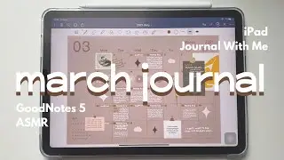 march 2021 digital journal with me on ipad air 4 | goodnotes 5 | asmr