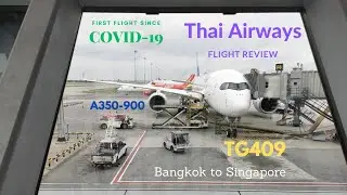 Thai Airways Flight Review | Airbus A350-900 | TG409 | Bangkok to Singapore