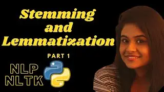 Stemming and Lemmatization | NLP | Part 1