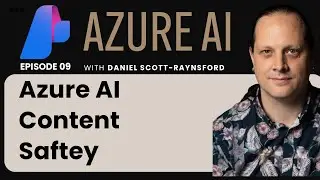 EP 09: Introduction of Azure AI Content Safety | Azure AI Masterclass