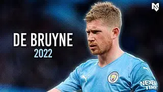 Kevin De Bruyne 2022 - Perfect Midfielder - Magical Skills, Passes & Goals - HD