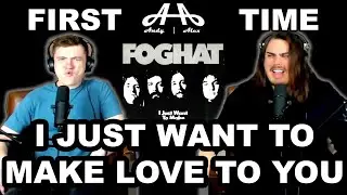 I Just Want To Make Love to You - Foghat | College Students' FIRST TIME REACTION!