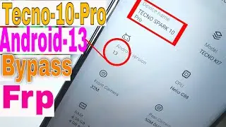 Tecno Spark 10 Pro (KI7) Android 13 Frp Bypass | All Tecno Spark Android 13 Google Account Bypass