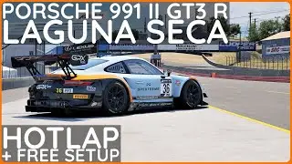 ACC | Porsche 991ii GT3 R @ Laguna Seca | Hotlap + Free Setup