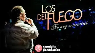 Los del Fuego - No voy a mentirte | Cd Por Siempre (2019)