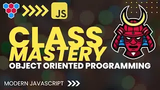 JavaScript Class Mastered // Object Oriented JavaScript