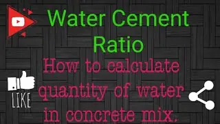 Water cement Ratio (Hindi) Part-1