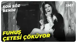 Son Söz Benim - Fuhuş Çetesini Çökertme Planı | Murat Soydan Feri Cansel | Yeşilçam Filmi İzle