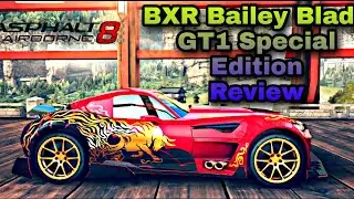 BXR Bailey Blade GT1 Special Edition Asphalt 8 Pro Boosted full Review MP Test