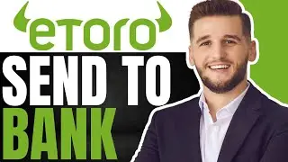 How To Send Money From EToro Wallet To Bank Account | (Quick & Easy 2024)