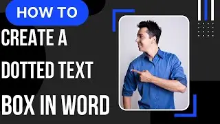 How to create a dotted text box in word- Make a dotted box in Docs 2022