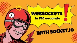 WebSockets Explained with Socket.io in 150 seconds