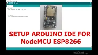 How To Setup Arduino IDE for NodeMCU ESP8266