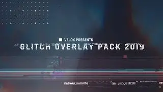 Glitch Overlay Pack 2019 - Best 20 Glitch Overlays | by Vel0x
