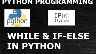 Python| While Loop and If-Else together