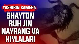 👹SHAYTON RUH JIN NAYRANG VA HIYLALARI  (YASHIRIN KAMERA)