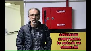 SİTELERDE İŞ SAĞLIĞI VE GÜVENLİĞİ