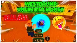 [ FE ] Westbound Kill all 😈 INF Money 🤑 | Collect Bounty | 🤯 Super OP | use Before Patch |