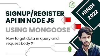Signup api in node JS [api testing using postman in hindi]