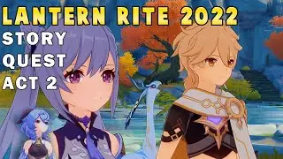 Genshin Impact: Lantern Rite 2022 Story Quest Act II