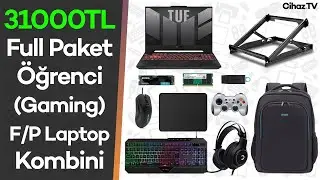 31000TL Bütçeyle Full Paket Öğrenci (Gaming) F/P Laptop Kombini