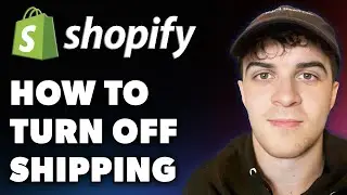 How to Turn off Shipping on Shopify (Full 2024 Guide)