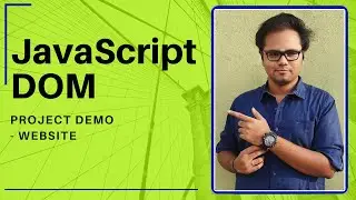 JavaScript DOM - 2020 - Project Demo - Website - What can you do with JavaScript DOM? - Tharun Shiv