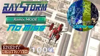 DJay 95 Plays: RayStorm (Android) Remix Mode No Miss Clear with 100% Enemy Destruction (R-Gray 2)