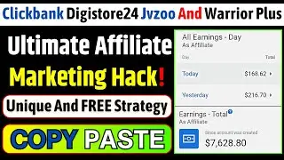 Clickbank | Digistore24 | Jvzoo And Warrior Plus Affiliate Marketing Using A Unique And FREE Method