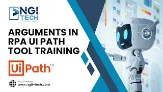 #3 NGIT-TECH-ARGUMENTS IN RPA UI PATH TOOL TRAINING