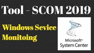 SCOM- Windows Service Monitoring  
