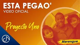 Esta PEGAO' 💃  - Proyecto Uno [Video Oficial]