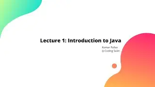 Class 1 : Introduction to Java Programming