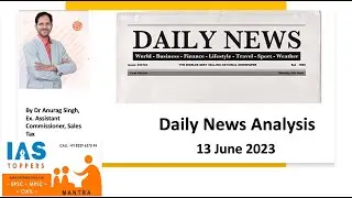 The Hindu Newspaper Analysis | 20 June 2023 | UPSC Editorial Analysis | Current Affairs Today
