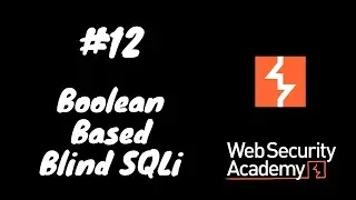 SQL Injection | Blind SQLi - Boolean Based | WebApp Security