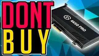 DON'T Buy ELGATO 4K60 PRO Capture Card - 4k Capture Card