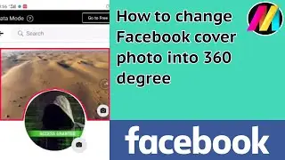 How to change Facebook cover photo into 360° angle