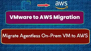 VMware to AWS Migration | Migrate On Premises Servers to AWS | Application Migration Service AWS