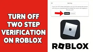 How To Turn Off Two Step Verification On Roblox 2024 | Disable 2 Step Verification In Roblox Account