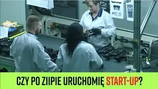 Czy po ZiIPie uruchomię Start-Up?