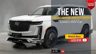 The 2023 2024 Cadillac Escalade tuned by Mansory Review Price Specs & Release date