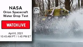 NASA Orion Spacecraft Water Drop Test