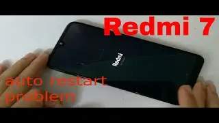 redmi 7 auto restart problem/redmi note 7 automatic restart problem