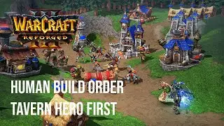 Warcraft 3 Build Orders - Human Tavern First