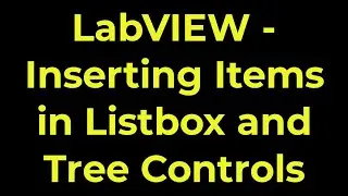 LabVIEW - Inserting Items in Listbox and Tree Controls